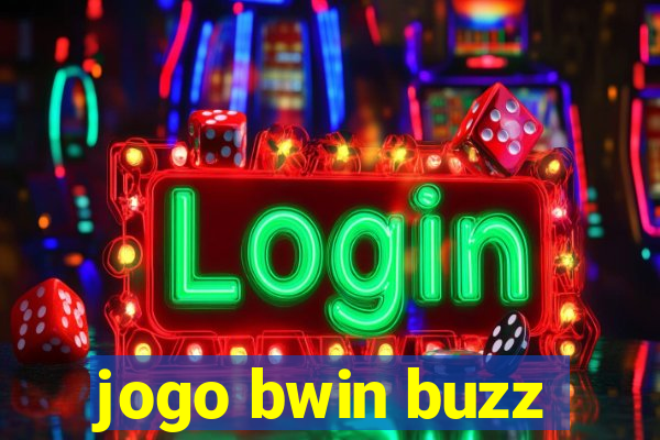 jogo bwin buzz